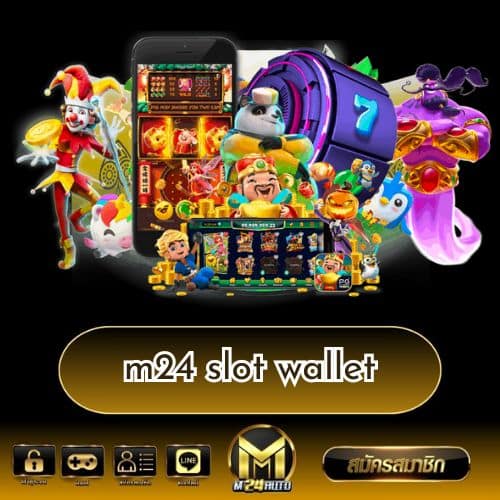 m24 slot wallet - m24-th.org