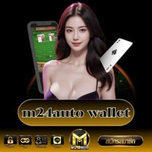 m24auto wallet https://m24-th.org/